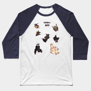 Father of Bats Baseball T-Shirt